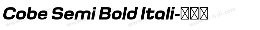 Cobe Semi Bold Itali字体转换 Cobe Semi Bold Itali字体转换